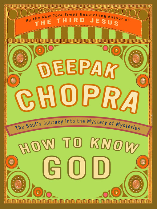 Title details for How to Know God by Deepak Chopra, M.D. - Wait list